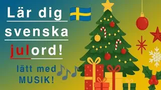 Swedish Christmas Words in 1 Song! 🎄🇸🇪 Learn Swedish with music!