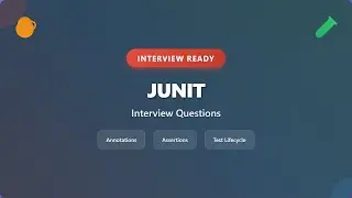 JUnit Interview Questions & Answers - Master Java Testing Framework for Interviews