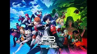 Persona 3 Reload OST - Don't