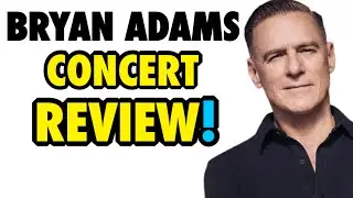 Bryan Adams CONCERT REVIEW! (Dublin 2025)