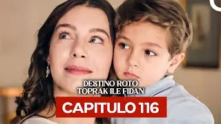 Destino Roto Cap&iacute;tulo 116 (Doblado en Espa&ntilde;ol)