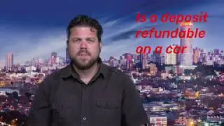 Is a deposit refundable on a car