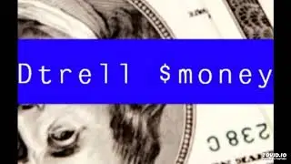 D Trell= $money