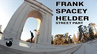 Frank Spacey Helder - Street Part