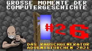Adventst&uuml;rchen 26 - Gro&szlig;e Momente der Computergeschichte