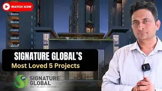 Best 5 Signature Global Projects in Gurgaon 🏙️ | Luxury & Affordable Homes | #gurgaonrealestate