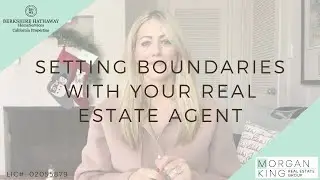Setting Boundaries with your Real Estate Agent