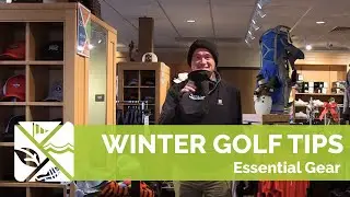 Winter Golf Tips: Essential Gear