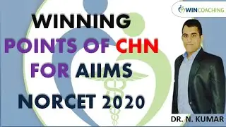 SPECIAL WINNING POINTS OF CHN FOR AIIMS NORCET 2020