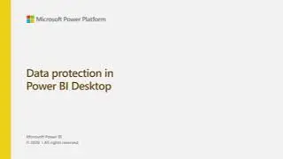 Introduction to data protection in Power BI Desktop