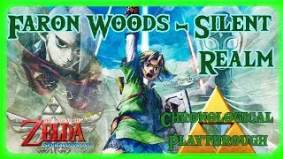 ⚠️ Zelda SSHD ⚠️Faron woods - Sacredflame - Silent Realm ⚠️Chronological Zelda Playthrou
