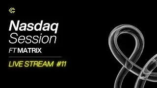 Nasdaq Live Session with Matrix #10 | CFT Market Mastery