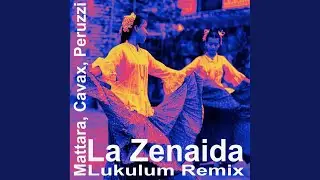 La Zenaida (Lukulum Extended Remix)