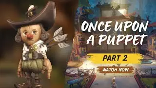 Deeper Into the Puppet World - Once Upon a Puppet