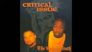 Critical Issue: The Untold Truth