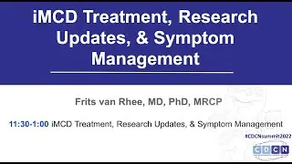 iMCD treatments, research updates, and symptom management