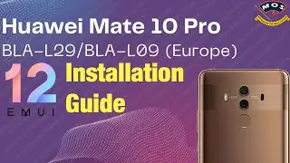 Hauwei Mate 10 Pro BLA-L29 EMUI 12 Update Guide Free #emui12