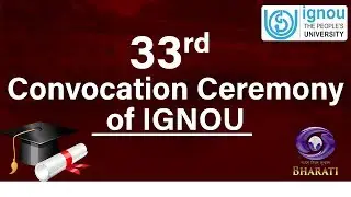 33rd Convocation Ceremony Of IGNOU