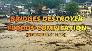 UNCONDITIONAL FLOODS WASHED OUT BRIDGES COMPILATION