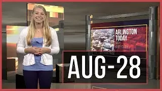 Arlington Today | Monday | August 28