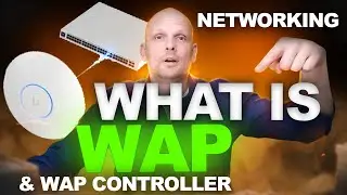 What is Wireless Access Point and WAP Controller in Networking Explained