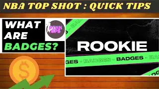 NBA TOP SHOT : WHAT ARE BADGES?