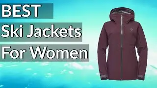 Best  Ski Jackets for Women Reviews 2023 | Best Budget  Ski Jackets for Women(Buying Guide)