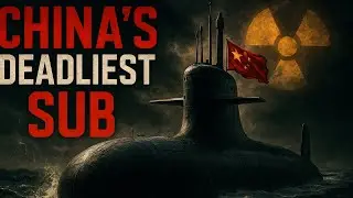 China's Deadliest Nuclear Power Submarine