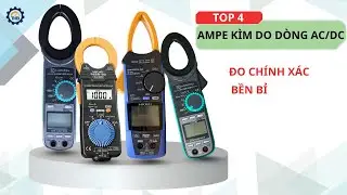 Review Top 4 ampe kìm đo dòng AC/DC bán chạy nhất hiện nay