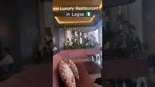 Luxury Restaurant in Lagos 🇳🇬. #restaurants #lagosnigeria #lagos #lagosisland #shorts #viralshorts