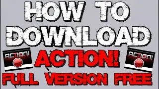 How to download and install Mirillis Action games recorder full version for free