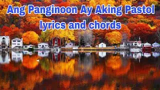 Ang Panginoon Ay Aking Pastol lyrics and chords |Psalm 23 @buhayayganyan 