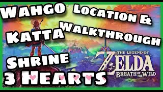 Wahgo Katta Shrine(All Chests) Location & Walkthrough 3 Hearts Zelda BOTW