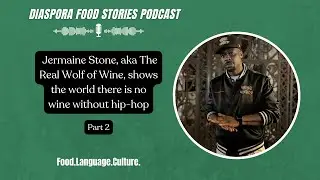 Jermaine Stone show us there no wine without hip-hop.