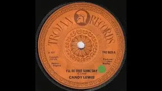 Candy Lewis - I'll Be Free Someday