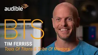 Behind the Scenes with Tim Ferriss: Author of Tools of Titans and Tribe of Mentors