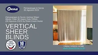 Pemasangan & Servis Vertical Sheer Blinds Chain 90 Heavy Duty ONNA (26 Agustus 2023) by Green Home