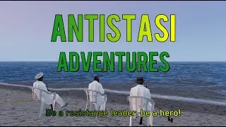 Antistasi Adventures: Be a Resistance Leader