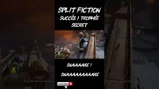 Edit Split Fiction / Succ&egrave;s & Troph&eacute;e Secret / Snaaaake ! / Snaaaaaaaaake #edit