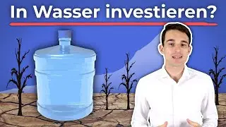 Wasser: Das flüssige Gold der Zukunft? Lohnt es sich in Wasser zu investieren? | Finanzfluss