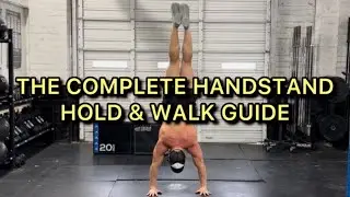 The COMPLETE Handstand HOLD & WALK Guide