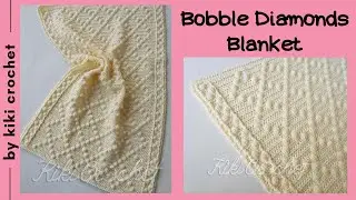 How to Crochet The Bobble Diamonds Blanket + Chart for All Sizes (Stroller - King)