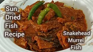 Sun Dried Fish Recipe /Snakehead Murrel Fish Vuna #food #fish #cooking #recipe 