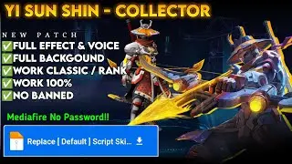 Script Skin Yi Sun Shin Collector Terbaru!! - Link Mediafire | No Password | Full Voice