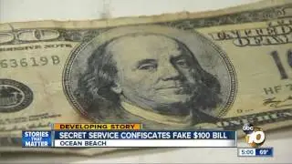 Secret Service confiscates fake $100 bill