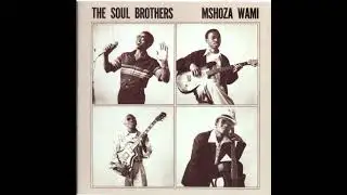 Soul Brothers - Ungiphoxile