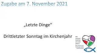 &bdquo;Letzte Dinge&ldquo; - Drittletzter Sonntag im Kirchenjahr