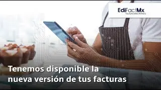 La nueva Facturaci&oacute;n Electr&oacute;nica CFDI V3.3 [ EDIFACTMX ]