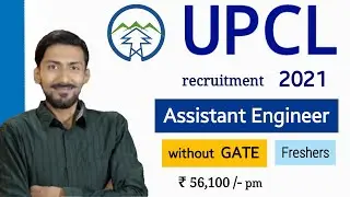 UPCL recruitment 2021 without GATE | Assistant Engineer | ₹56,100 PM | Freshers | Latest Job Update