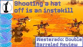 Indie Game is a Comedy Detective Western - WESTERADO Review